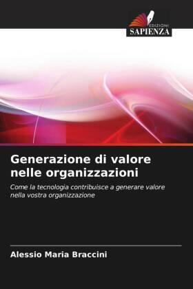 Braccini |  Generazione di valore nelle organizzazioni | Buch |  Sack Fachmedien