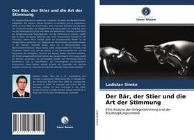 Simko |  Der Bär, der Stier und die Art der Stimmung | Buch |  Sack Fachmedien