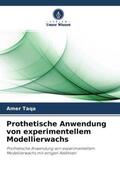 Taqa |  Prothetische Anwendung von experimentellem Modellierwachs | Buch |  Sack Fachmedien