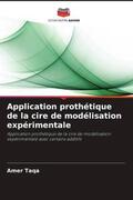 Taqa |  Application prothétique de la cire de modélisation expérimentale | Buch |  Sack Fachmedien