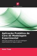 Taqa |  Aplicação Protética de Cera de Modelagem Experimental | Buch |  Sack Fachmedien