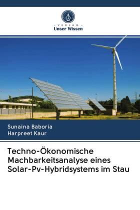 Baboria / Kaur | Techno-Ökonomische Machbarkeitsanalyse eines Solar-Pv-Hybridsystems im Stau | Buch | 978-620-286579-1 | sack.de