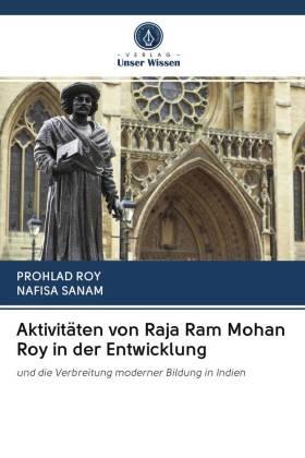 Roy / Sanam |  Aktivitäten von Raja Ram Mohan Roy in der Entwicklung | Buch |  Sack Fachmedien