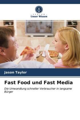Taylor |  Fast Food und Fast Media | Buch |  Sack Fachmedien