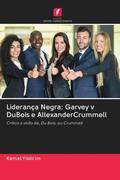 Yildirim |  Liderança Negra: Garvey v DuBois e AllexanderCrummell | Buch |  Sack Fachmedien