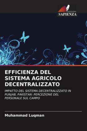 Luqman |  EFFICIENZA DEL SISTEMA AGRICOLO DECENTRALIZZATO | Buch |  Sack Fachmedien