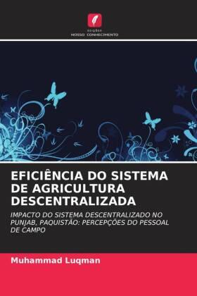 Luqman |  EFICIÊNCIA DO SISTEMA DE AGRICULTURA DESCENTRALIZADA | Buch |  Sack Fachmedien