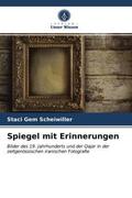 Scheiwiller |  Spiegel mit Erinnerungen | Buch |  Sack Fachmedien