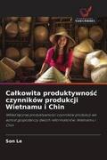 Le |  Ca¿kowita produktywno¿¿ czynników produkcji Wietnamu i Chin | Buch |  Sack Fachmedien