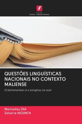 Dia / Nounta |  QUESTÕES LINGUÍSTICAS NACIONAIS NO CONTEXTO MALIENSE | Buch |  Sack Fachmedien