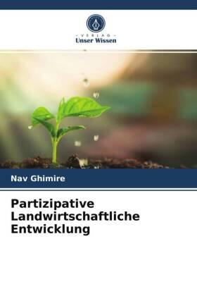 Ghimire |  Partizipative Landwirtschaftliche Entwicklung | Buch |  Sack Fachmedien