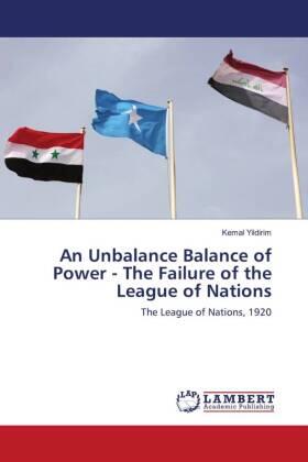 Yildirim | An Unbalance Balance of Power - The Failure of the League of Nations | Buch | 978-620-292093-3 | sack.de