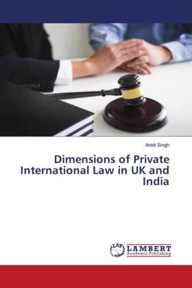 Singh |  Dimensions of Private International Law in UK and India | Buch |  Sack Fachmedien