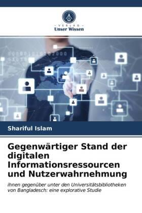 Islam |  Gegenwärtiger Stand der digitalen Informationsressourcen und Nutzerwahrnehmung | Buch |  Sack Fachmedien