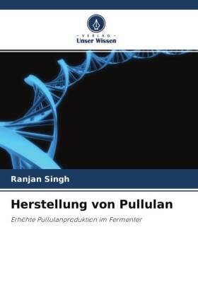 Singh |  Herstellung von Pullulan | Buch |  Sack Fachmedien