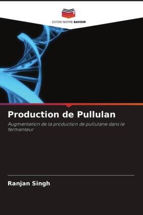 Singh |  Production de Pullulan | Buch |  Sack Fachmedien