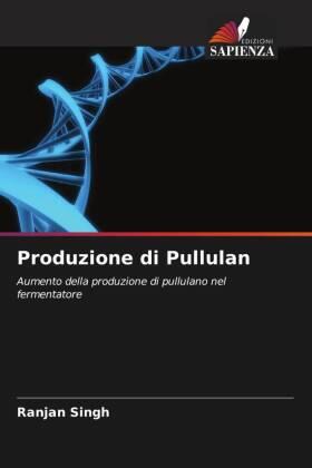 Singh |  Produzione di Pullulan | Buch |  Sack Fachmedien