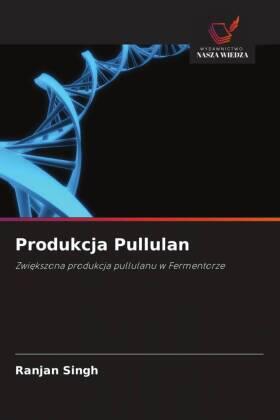 Singh |  Produkcja Pullulan | Buch |  Sack Fachmedien