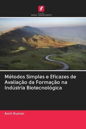 Kumar |  Métodos Simples e Eficazes de Avaliação da Formação na Indústria Biotecnológica | Buch |  Sack Fachmedien