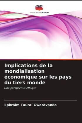 Gwaravanda |  Implications de la mondialisation économique sur les pays du tiers monde | Buch |  Sack Fachmedien