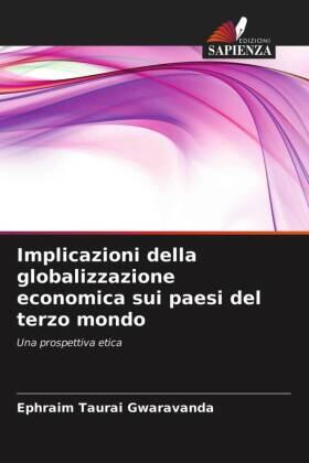 Gwaravanda |  Implicazioni della globalizzazione economica sui paesi del terzo mondo | Buch |  Sack Fachmedien