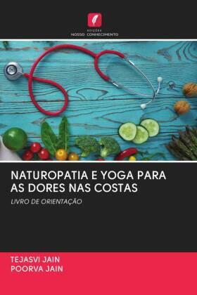 Jain |  NATUROPATIA E YOGA PARA AS DORES NAS COSTAS | Buch |  Sack Fachmedien