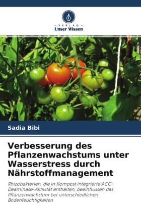 Bibi |  Verbesserung des Pflanzenwachstums unter Wasserstress durch Nährstoffmanagement | Buch |  Sack Fachmedien