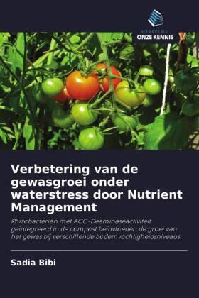 Bibi |  Verbetering van de gewasgroei onder waterstress door Nutrient Management | Buch |  Sack Fachmedien