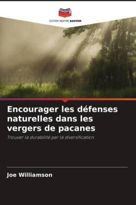Williamson |  Encourager les défenses naturelles dans les vergers de pacanes | Buch |  Sack Fachmedien