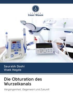 Doshi / Hegde | Die Obturation des Wurzelkanals | Buch | 978-620-296126-4 | sack.de
