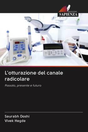 Doshi / Hegde |  L'otturazione del canale radicolare | Buch |  Sack Fachmedien