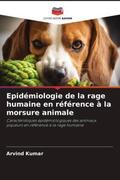 Kumar |  Epidémiologie de la rage humaine en référence à la morsure animale | Buch |  Sack Fachmedien