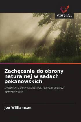 Williamson |  Zach¿canie do obrony naturalnej w sadach pekanowskich | Buch |  Sack Fachmedien