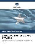 Malito |  SOMALIA: DAS ENDE DES STAATES | Buch |  Sack Fachmedien