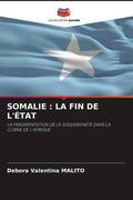 Malito |  SOMALIE : LA FIN DE L'ÉTAT | Buch |  Sack Fachmedien