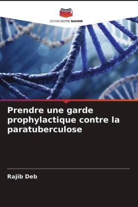 Deb |  Prendre une garde prophylactique contre la paratuberculose | Buch |  Sack Fachmedien