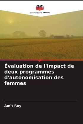 Roy |  Évaluation de l'impact de deux programmes d'autonomisation des femmes | Buch |  Sack Fachmedien