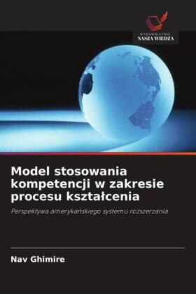 Ghimire / Martin |  Model stosowania kompetencji w zakresie procesu kszta¿cenia | Buch |  Sack Fachmedien