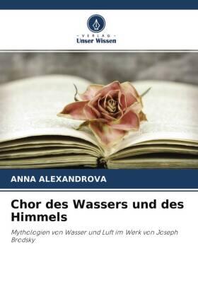 Alexandrova |  Chor des Wassers und des Himmels | Buch |  Sack Fachmedien