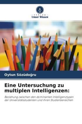 Sözüdo¿ru | Eine Untersuchung zu multiplen Intelligenzen: | Buch | 978-620-2-99663-1 | www.sack.de