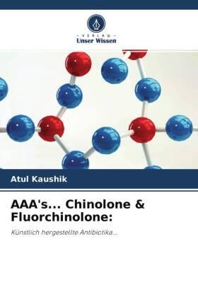 Kaushik / Ogbaghebriel / Sharma |  AAA's... Chinolone & Fluorchinolone: | Buch |  Sack Fachmedien