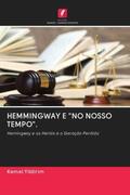 Yildirim |  HEMMINGWAY E "NO NOSSO TEMPO". | Buch |  Sack Fachmedien
