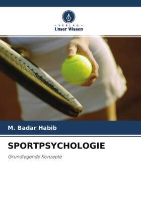 Habib / Ahmad / Shamim |  SPORTPSYCHOLOGIE | Buch |  Sack Fachmedien