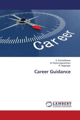 Kannadhasan / Shanmuganantham / Nagarajan | Career Guidance | Buch | 978-620-3-02633-7 | sack.de