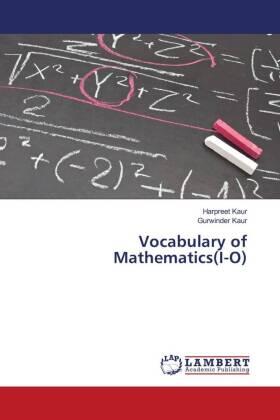 Kaur | Vocabulary of Mathematics(I-O) | Buch | 978-620-302824-9 | sack.de