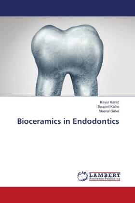 Karad / Kolhe / Gulve |  Bioceramics in Endodontics | Buch |  Sack Fachmedien