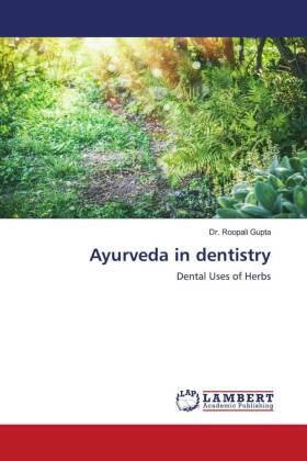 Gupta |  Ayurveda in dentistry | Buch |  Sack Fachmedien