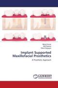 Kumar / Saxena / Katyayan |  Implant Supported Maxillofacial Prosthetics | Buch |  Sack Fachmedien