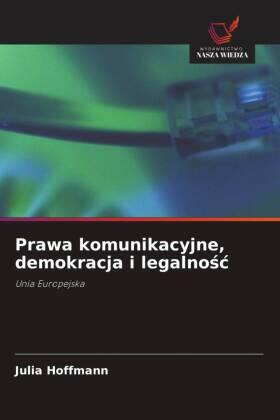 Hoffmann |  Prawa komunikacyjne, demokracja i legalno¿¿ | Buch |  Sack Fachmedien