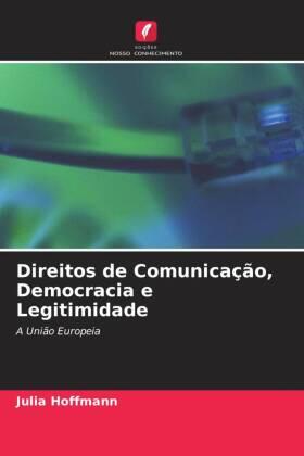 Hoffmann |  Direitos de Comunicação, Democracia e Legitimidade | Buch |  Sack Fachmedien